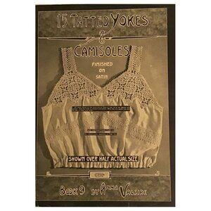 Camisole Yoke Patterns Anna Valeire Book 9 Antique 1900s Booklet 15 Tatted Yokes